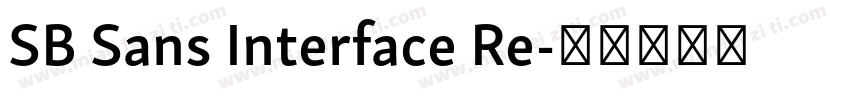 SB Sans Interface Re字体转换